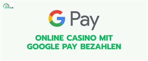 online casino mit google pay